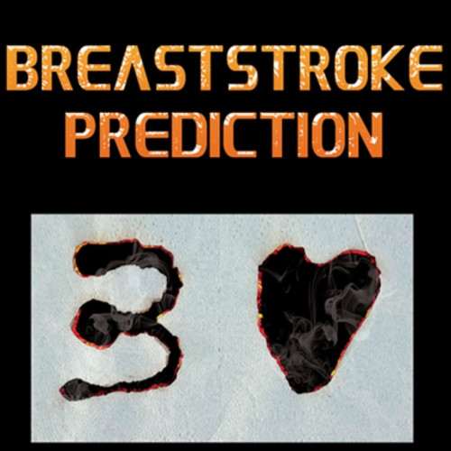 PREDICCIÓN DE FUEGO - Breaststroke
