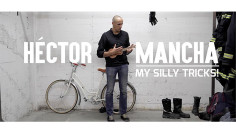 HECTOR MANCHA - MY SILLY TRICK DVD 2