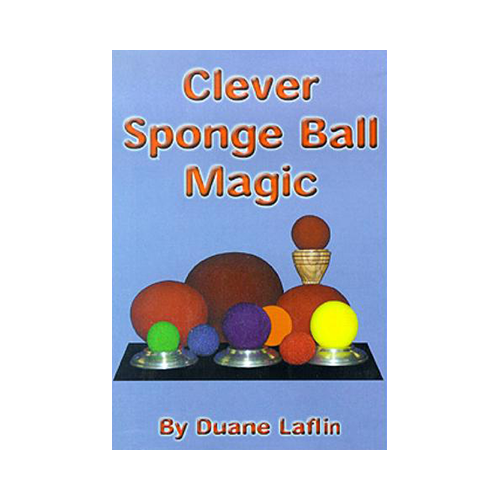 Clever Sponge Ball Magic by Duane Laflin -...